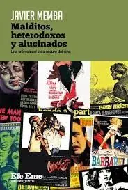MALDITOS HETERODOXOS Y ALUCINADOS