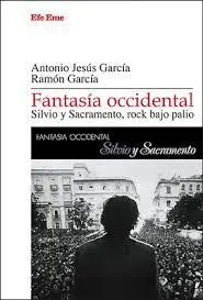 FANTASÍA OCCIDENTAL. SILVIO Y SACRAMENTO, ROCK BAJO PALIO