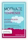 MOTÍVATE Y EMPRENDE EN COMUNICACÍON Y EVENTOS