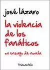 VIOLENCIA DE LOS FANÁTICOS, LA