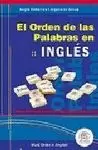 ORDEN DE LAS PALABRAS EN INGLÉS. WORD ORDER IN ENGLISH