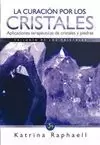 CURACIÓN POR LOS CRISTALES, LA