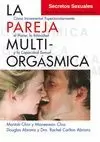 PAREJA MULTIORGÁSMICA. SECRETOS SEXUALES QUE TODA PAREJA DEBERÍA CONOCER