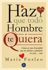 HAZ QUE TODO HOMBRE TE QUIERA