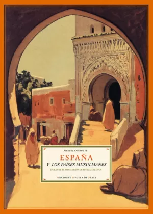 ESPAÑA Y LOS PAÍSES MUSULMANES DURANTE EL MINISTERIO DE FLORIDABL