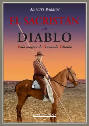 SACRISTAN DEL DIABLO, EL. VIDA DE FERNANDO VILLALON