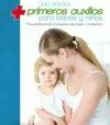 GUÍA PRÁCTICA DE PRIMEROS AUXILIOS PARA BEBES Y NIÑOS