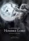 HUELLA DEL HOMBRE LOBO, LA