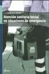 ATENCION SANITARIA INICIAL SITUACIONES EMERGENCIA CFGM