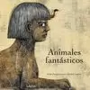 ANIMALES FANTÁSTICOS