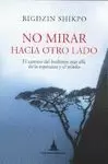 NO MIRAR HACIA A OTRO LADO