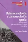 REFORMA, REVOLUCION Y CONTRARREVOLUCION AGRARIAS