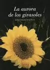 AURORA DE LOS GIRASOLES, LA