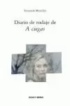 DIARIO DE RODAJE DE A CIEGAS