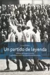 UN PARTIDO DE LEYENDA