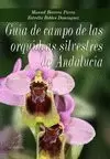 GUÍA CAMPO ORQUÍDEAS SILVESTRES ANDALUCÍA