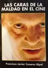 CARAS DE LA MALDAD EN EL CINE, LAS