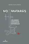 NO MATARÁS. CÉLEBRES VERDUGOS ESPAÑOLES