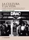 CULTURA Y LA VIDA, LA