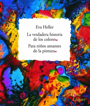 VERDADERA HISTORIA DE LOS COLORES. LA