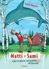 MATTI Y SAMI Y LOS TRES ERRORES MÁS GRANDES DEL UNIVERSO