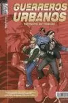 GUERREROS URBANOS. TORMENTA DE HOSTIAS