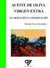 ACEITE DE OLIVA VIRGEN EXTRA. OBTENCION Y CONSERVACIÓN