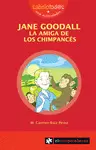 JANE GOODALL LA AMIGA DE LOS CHIMPANCES