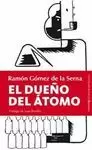 DUEÑO DEL ÁTOMO, EL