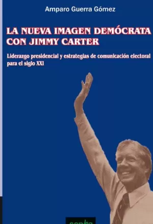 LA NUEVA IMAGEN DEMOCRATA CON JIMMY CARTER