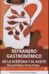 REFRANERO GASTRONOMICO DE LA ACEITUNA Y EL ACEITE
