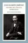 POR OBRA DEL INSTANTE. ENTREVISTAS JUAN RAMÓN JIMENEZ