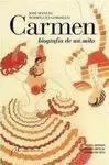 CARMEN. BIOGRAFIA DE UN MITO, POR J.M. RODRIGUEZ G