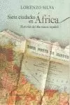 SIETE CIUDADES EN AFRICA, POR LORENZO SILVA