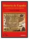 HISTORIA DE ESPAÑA. REALIDAD DE LA NACION ESPAÑOLA