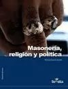 MASONERIA, RELIGION Y POLITICA