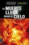 MUERTE LLEGA DESDE EL CIELO, LA