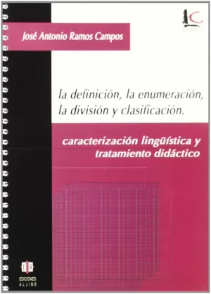 DEFINICION, LA ENUMERACION, LA DIVISION Y CLASIFICACION, LA