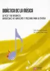 DIDACTICA DE LA MUSICA. LA VOZ Y SUS RECURSOS