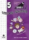 APRENDO A RESOLVER PROBLEMAS 5