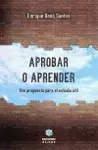 APROBAR O APRENDER