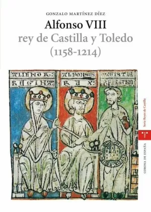 ALFONSO VIII REY DE CASTILLA Y TOLEDO 1158-1214