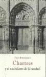 CHARTRES Y EL NACIMIENTO DE LA CATEDRAL