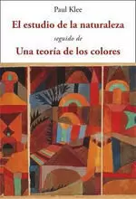 ESTUDIO DE LA NATURALEZA, EL / UNA TEORIA DE LOS COLORES
