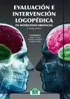 EVALUACIÓN E INTERVENCIÓN LOGOPÉDICA EN MOTRICIDAD OROFACIAL