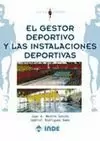 GESTOR DEPORTIVO Y LAS INSTALACIONES DEPORTIVAS, EL