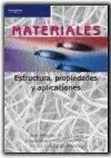 MATERIALES. ESTRUCTURA, PROPIEDADES Y APLICACIONES