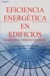 EFICIENCIA ENERGÉTICA EN EDIFICIOS. CERTIFICACIÓN Y AUDITORÍAS ENERGÉTICAS