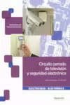 CIRCUITO CERRADO DE TELEVISIÓN Y SEGURIDAD ELECTRÓNICA