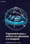 TRIGONOMETRIA PLANA Y ESFERICA CON APLICACIONES A NAVEGACION